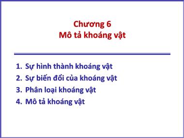 Bài giảng Tinh thể học đại cương - Chương 6: Mô tả khoáng vật