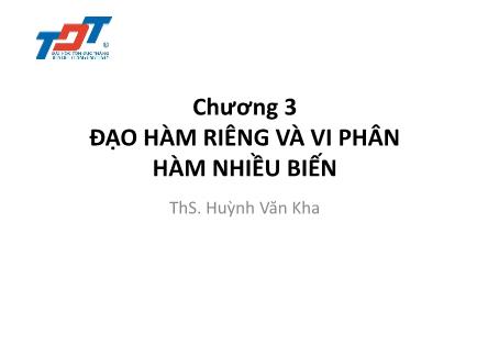 Bài giảng Toán cho tin học - Chương 3: Đạo hàm riêng và vi phân hàm nhiều biến - Huỳnh Văn Kha