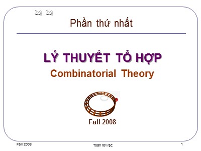 Bài giảng Toán rời rạc - Phần 1: Lý thuyết tổ hợp - Mở đầu - Nguyễn Đức Nghĩa