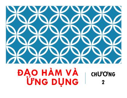 Bài giảng Toán tài chính - Chương 2: Đạo hàm và ứng dụng