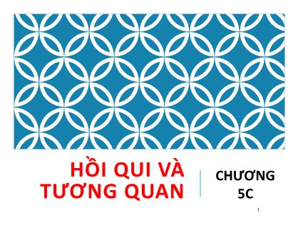 Bài giảng Toán tài chính - Chương 5C: Hồi qui và tương quan