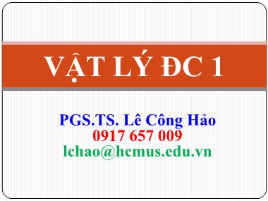 Bài giảng Vật lý đại cương 1 (Cơ-Nhiệt) - Chương 1: Động học chất điểm - Lê Công Hảo