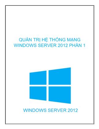 Giáo trình Quản trị hệ thống mạng Windows Server 2012 (Phần 1)