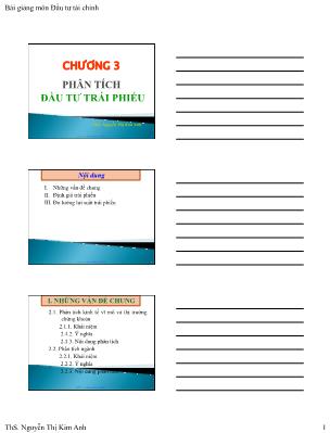 Bài giảng Đầu tư tài chính - Chương 3: Phân tích đầu tư trái phiếu - Nguyễn Thị Kim Anh Bài giảng Đầu tư tài chính - Chương 3: Phân tích đầu tư trái phiếu - Nguyễn Thị Kim Anh