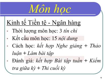 Bài giảng Kinh tế Tiền tệ-Ngân hàng - Bài 1: Tổng quan về hệ thống tài chính