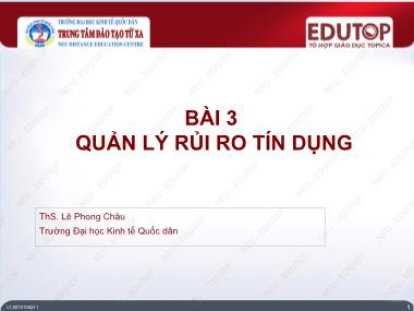 Bài giảng Ngân hàng thương mại 2 - Bài 3: Quản lý rủi ro tín dụng