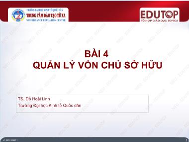 Bài giảng Ngân hàng thương mại 2 - Bài 4: Quản lý vốn chủ sở hữu