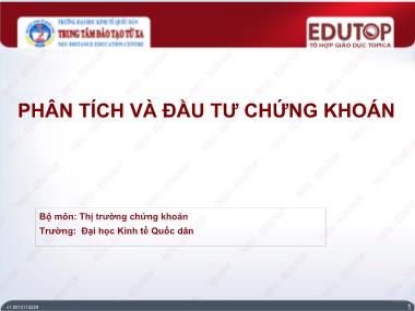 Bài giảng Phân tích và đầu tư chứng khoán - Bài 1: Tổng quan về đầu tư chứng khoán - Nguyễn Ngọc Trâm