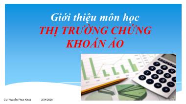 Bài giảng Thị trường chứng khoán ảo - Giới thiệu thị trường chứng khoán ảo