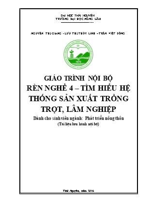 Giáo trình nội bộ rèn nghề 4 - Tìm hiểu hệ thống sản xuất trồng trọt, lâm nghiệp