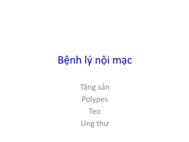 Bài giảng Bệnh lý nội mạc Bài giảng Bệnh lý nội mạc