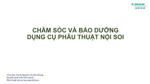 Bài giảng Chăm sóc và bảo dưỡng dụng cụ phẫu thuật nội soi
