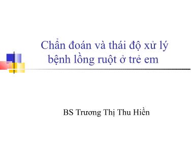 Bài giảng Chẩn đoán và thái độ xử lý bệnh lồng ruột ở trẻ em