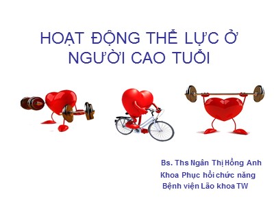 Bài giảng Hoạt động thể lực ở người cao tuổi - Ngân Thị Hồng Anh