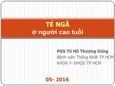 Bài giảng Té ngã ở người cao tuổi - Hồ Thượng Dũng