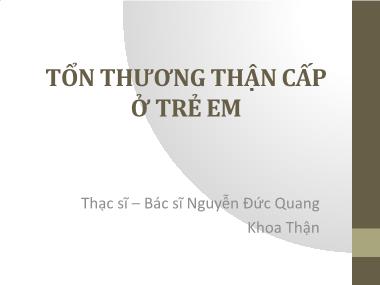 Bài giảng Tổn thương thận cấp ở trẻ em