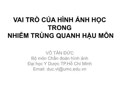 Bài giảng Vai trò của hình ảnh học trong nhiễm trùng quanh hậu môn Bài giảng Vai trò của hình ảnh học trong nhiễm trùng quanh hậu môn