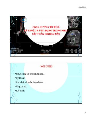 Bài thuyết trình Cộng hưởng từ phổ: kỹ thuật & ứng dụng trong khảo sát thần kinh sọ não
