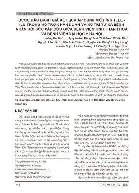 Bước đầu đánh giá kết quả áp dụng mô hình Tele - ICU trong hỗ trợ chẩn đoán và xử trí từ xa bệnh nhân hồi sức cấp cứu giữa bệnh viện tỉnh Thanh Hoá và bệnh viện Đại học Y Hà Nội