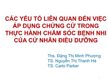 Các yếu tố liên quan đến việc áp dụng chứng cứ trong thực hành chăm sóc bệnh nhi của cử nhân điều dưỡng