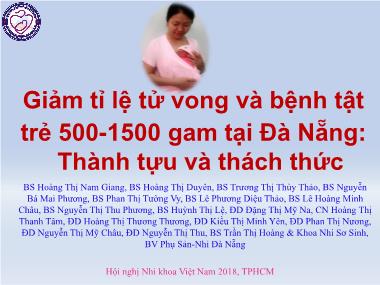 Giảm tỉ lệ tử vong và bệnh tật trẻ 500-1500 gam tại Đà Nẵng: Thành tựu và thách thức
