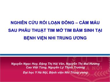 Nghiên cứu rối loạn đông-cầm máu sau phẫu thuật tim mở tim bẩm sinh tại Bệnh viện Nhi Trung Ương