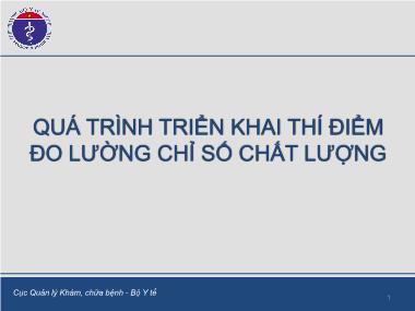Quá trình triển khai thí điểm đo lường chỉ số chất lượng Quá trình triển khai thí điểm đo lường chỉ số chất lượng