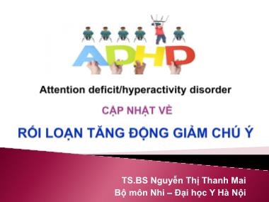 Rối loạn tăng động giảm chú ý - Nguyễn Thị Thanh Mai