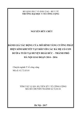 Tóm tắt luận án Đánh giá tác động của mô hình tăng cường phát hiện sớm khuyết tật đối với các bà mẹ có con dưới 6 tuổi tại huyện Hoài Đức - thành phố Hà Nội giai đoạn 2014-2016