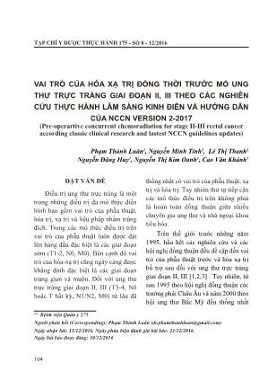 Vai trò của hóa xạ trị đồng thời trước mổ ung thư trực tràng giai đoạn II, III theo các nghiên cứu thực hành lâm sàng kinh điển và hướng dẫn của NCCN VERSION 2-2017