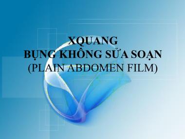 Bài thuyết trình X quang bụng không sửa soạn