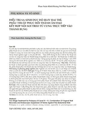 Điều trị sa sinh dục độ III-IV hai thì, phẫu thuật phục hồi thành âm đạo kết hợp nội soi treo tử cung trực tiếp vào thành bụng