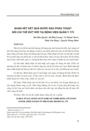 Nhận xét kết quả bước đầu phẫu thuật nối chi thể đứt rời tại Bệnh viện Quân Y 175