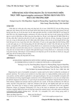 Viêm màng não tăng bạch cầu ái toan phát hiện trực tiếp Angiostrongylus cantonensis T trong dịch não tủy: Báo cáo trường hợp